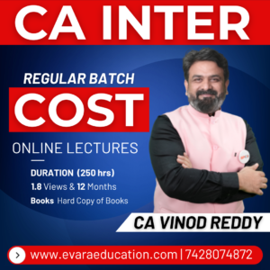 CA INTER - COST (Regular Batch) for May/Sep 2026 & Jan 2027 Exams by CA VINOD REDDY