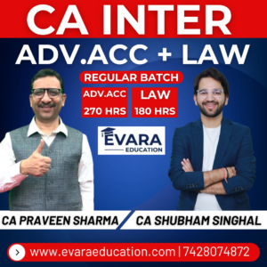 CA INTER - ADV.ACC + LAW (Regular Batch) for Sep 2026 & Jan/May 2027 Exams by CA PARVEEN SHARMA & CA SHUBHAM SINGHAL