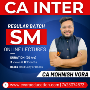 CA INTER - SM (Regular Batch) for Sep 2026 & Jan/May 2027 Exams by CA MOHNISH VORA