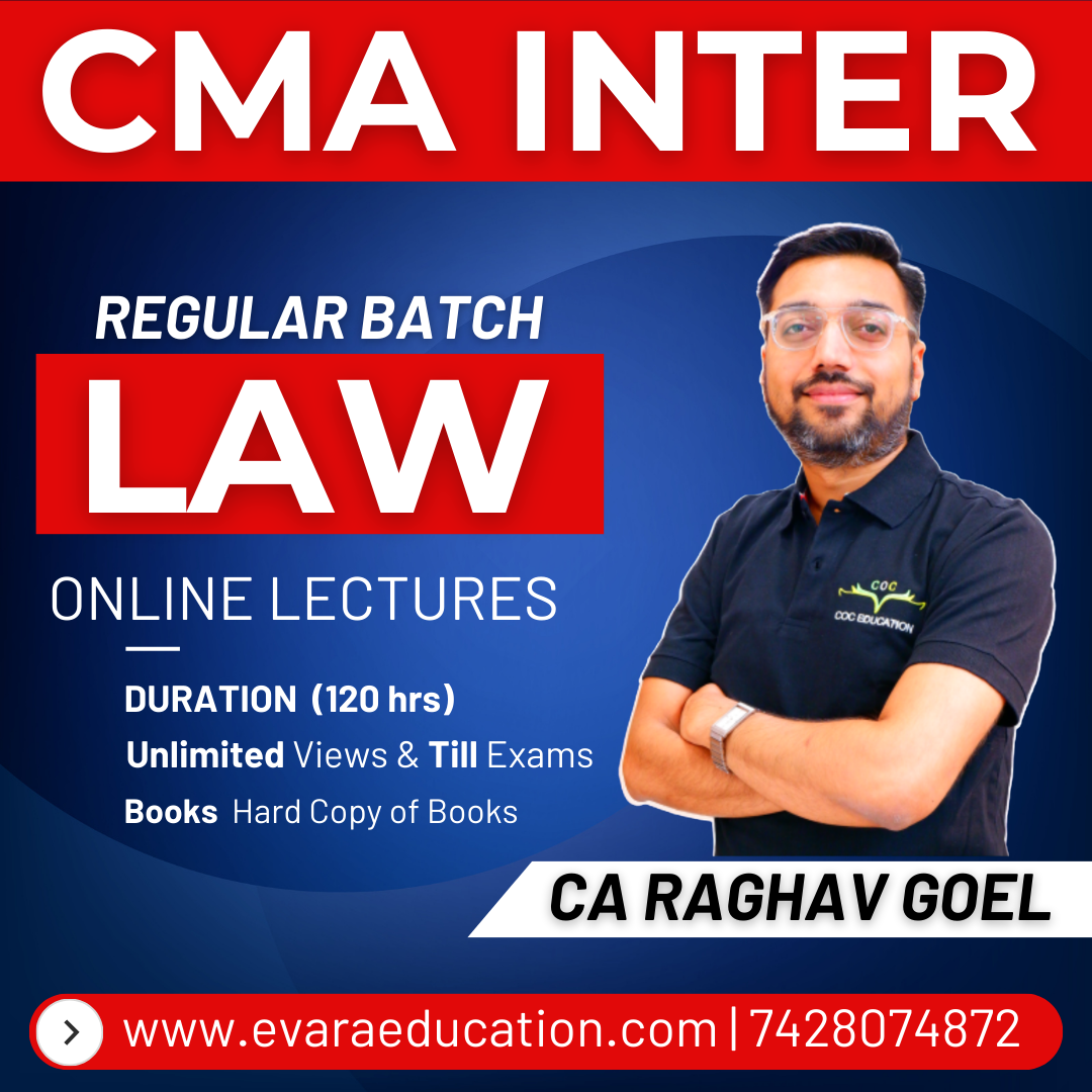 CMA INTER - Business Laws & Ethics (LAW) (Regular Batch) for June/Dec 2026 Exams by CA RAGHAV GOEL