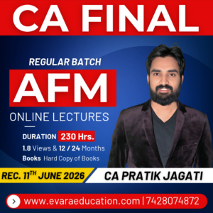CA FINAL - AFM (Regular Batch) for May/Nov 2027/2028/2029 Exams by CA PRATIK JAGATI