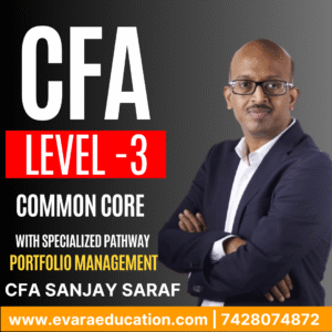 CFA Level 3 - Common Core with Specialized Pathway Portfolio Management for 2026 Batch starts 1st Nov'25 by CFA SANJAY SARAF