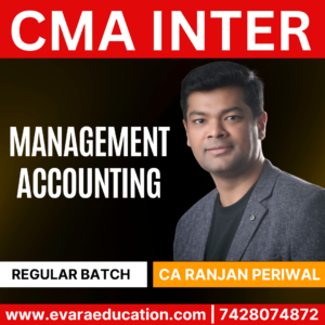 CMA INTER Management Accounting (Regular Batch) for Dec 2025 & June 2026 Exams by (CA Ranjan Periwal)