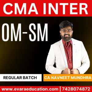 CMA INTER - OMSM (Regular Batch) for Dec 2025 & June 2026 Exams by (CA Navneet Mundhra)