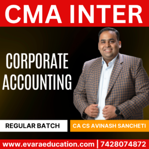 CMA INTER CORP. ACC (Regular Batch) for Dec 2025 & June 2026 Exams (CA CS Avinash Sancheti)