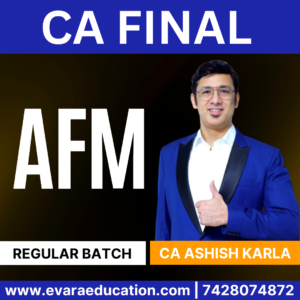 CA FINAL AFM (Regular Batch) for Jan/May/Sep 2026 Exams by CA ASHISH KARLA