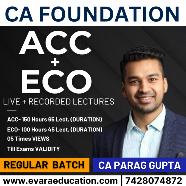 CA Foundation - ACC & ECO (Regular Batch) for Jan & May 2026 Exams by CA Parag Gupta