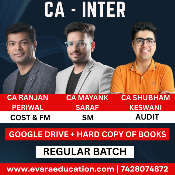 CA Inter-Combo (New Course)- COST+FM-SM+AUDIT (Regular Batch) for Sep 2025 & Jan/May 2026 Exams by CA RANJAN PERIWAL & CA MAYANK SARAF & SHUBHAM KESWANI