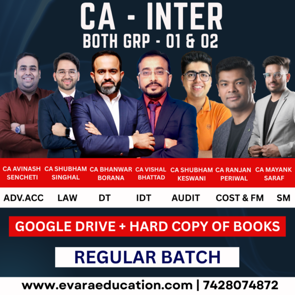 CA INTER Combo | All Subjects (GRP- 01 & 02) | Regular Batch | CA Avinash Sencheti,CA Vishal Bhattad,CA Bhanwar Borana,CA Shubham Singhal,CA Shubham Keswani, CA Ranjan Periwal, CA Mayank Saraf | May/Sep 2026