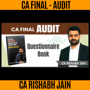 CA FINAL AUDIT QUESTIONNAIRE BOOK NEW SYLLABUS BY CA RISHABH JAIN FOR MAY 25_NOV.25