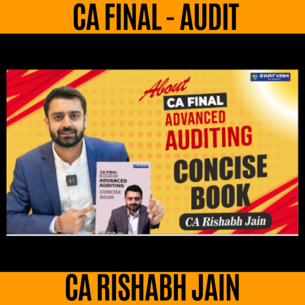 CA FINAL AUDIT CONCISE BOOK BY CA RISHABH JAIN FOR MAY 25 & SEP. 25