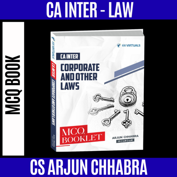 CA Inter Law MCQ Book For Sep 25 & Jan 26 by CS Arjun Chhabra