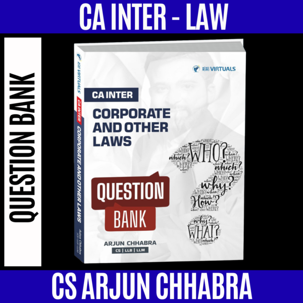 CA Inter Law Question Bank For Sep 25 & Jan 26 by CS Arjun Chhabra
