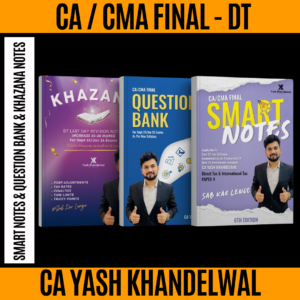 CA/CMA Final Direct Tax - Smart Notes & Question Bank for Sept25/Jan26 June/Dec25