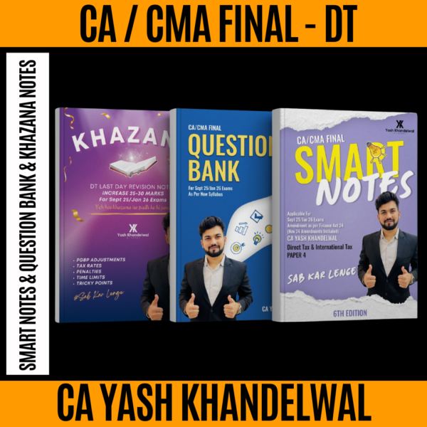 CA/CMA Final Direct Tax - Smart Notes & Question Bank for Sept25/Jan26 June/Dec25