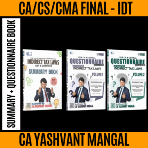 CA FINAL IDT Summary + Questionnaire Book (12th Edition) Combo by CA Yashvant Mangal For Sep. 25, Jan. 26, May 26 & Onwards