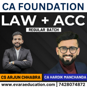 CA Foundation - LAW & ACC (Regular Batch) for Jan & May 2026 Exams by CS Arjun Chhabra & CA Hardik Manchanda