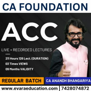 CA FOUNDATION - ACC (Regular Batch) for Jan/May 2026 Exams by CA ANAND BHANGARIYA