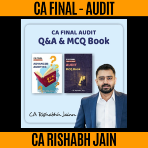 CA Final Audit Q&A Book & MCQ Book by CA RISHABH JAIN for May/Nov 2027 EXAMS