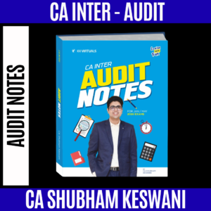 CA Inter Audit Notes By CA Shubham Keswani for May 2026 Exams