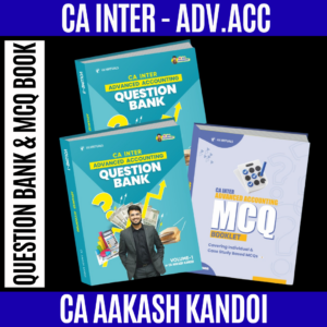 CA Inter Advanced Accounting Question Bank & MCQ Book By CA Aakash Kandoi Applicable For Sep 25 & Jan 26 Exams