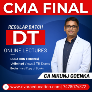 CMA FINAL - DT (Regular Batch) for June/Dec 2026 by CA NIKUNJ GOENKA