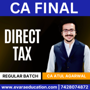 CA FINAL - DT (Regular Batch) for May/Sep 2026 & Jan 2027 Exams by CA ATUL AGARWAL