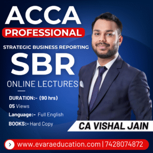 ACCA - Professional Level - Strategic Business Reporting (SBR) FULL ENGLISH by CA VISHAL JAIN