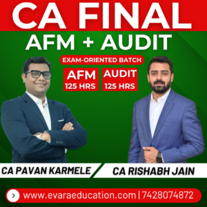 CA FINAL – AFM + AUDIT (Exam Oriented Batch) for Nov 2026 & May 2027 Exams by CA PAVAN KARMELE & CA RISHABH JAIN