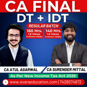 CA FINAL – DT + IDT (Regular Batch) for May/Nov 2027 Exams by CA ATUL AGARWAL & CA SURENDER MITTAL