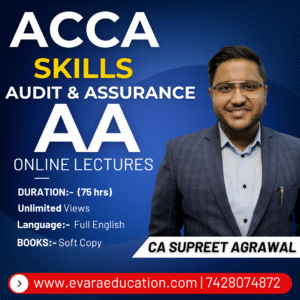 ACCA - Skill Level - Audit & Assurance (AA) by CA SUPREET AGARWAL
