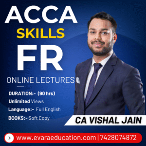 ACCA - Skill Level - Financial Reporting (FR) FULL ENGLISH by CA VISHAL JAIN