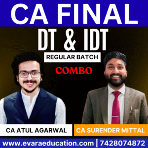 CA FINAL – Combo (New Course) DT + IDT (Regular Batch) for May/Sep 2026 & Jan 2027 Exams by CA ATUL AGARWAL & CA SURENDER MITTAL