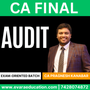 CA FINAL - AUDIT (EXAM-ORIENTED BATCH) for Jan/May 2026 Exams by CA PRAGNESH KANABAR