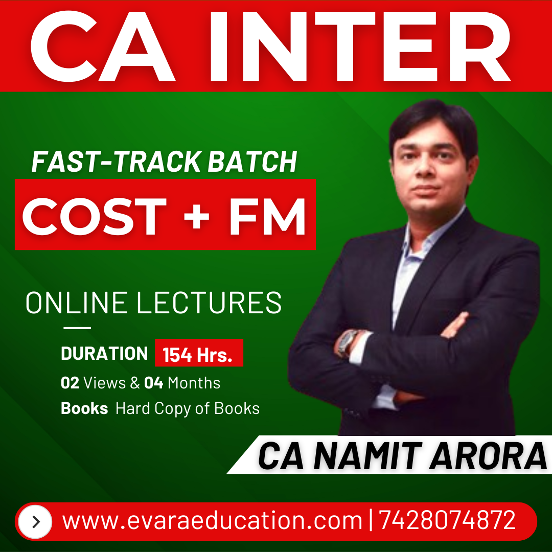 CA INTER – COST + FM (Fast-Track Batch) for Sep 2026 & Jan 2027 Exams by CA NAMIT ARORA