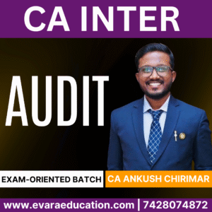 CA INTER – AUDIT (Exam-Oriented Batch) for Jan/May 2026 Exams by CA ANKUSH CHIRIMAR