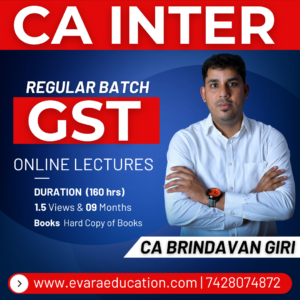 CA INTER - GST (Regular Batch) for Sep 2026 & Jan 2027 Exams by CA BRINDAVAN GIRI