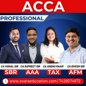 ACCA - Professional Level - SBR + AAA + TAX + AFM by CA VISHAL JAIN, CA SUPREET AGARWAL, CA ANSHU BUDHIA & CA DIVESH HARPLANI