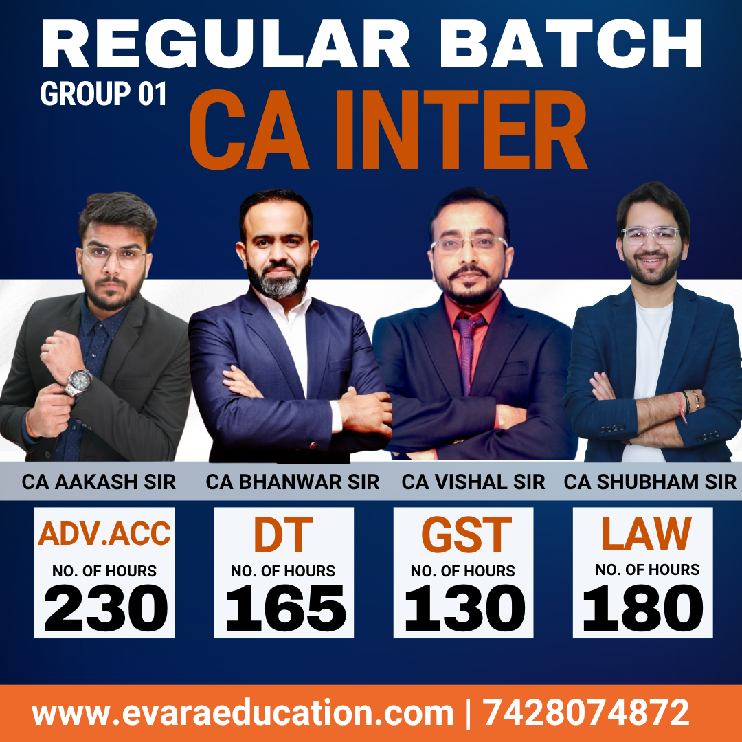 CA INTER - ADV.ACC + DT + GST + LAW (Regular Batch) for Sep 2026 & Jan/May 2027 Exams by CA AAKASH KANDOI, CA BHANWAR BORANA, CA VISHAL BHATTAD & CA SHUBHAM SINGHAL