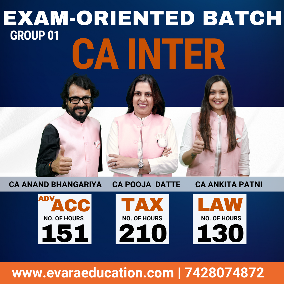 CA INTER – ADV.ACC + GST + DT + LAW (Exam-Oriented Batch) for Jan/May 2026 Exams by CA ANAND BHANGARIYA, CA POOJA DUTTE & CA ANKITA PATNI