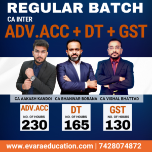 CA INTER - ADV.ACC + DT + GST (Regular Batch) for Sep 2026 & Jan/May 2027 Exams by CA AAKASH KANDOI, CA BHANWAR BORANA & CA VISHAL BHATTAD