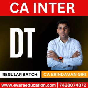 CA INTER - DT (Regular Batch) for May /Sep 2026 & Jan 2027 Exams by CA BRINDAVAN GIRI
