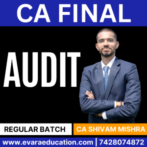 CA FINAL - AUDIT (Regular Batch) for May/Sep 2026 & Jan 2027 Exams by CA SHIVAM MISHRA