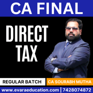 CA FINAL - DT (Regular Batch) for May/Sep 2026 & Jan 2027 Exams by CA SOURABH MUTHA