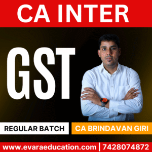 CA INTER - GST (Regular Batch) for May /Sep 2026 & Jan 2027 Exams by CA BRINDAVAN GIRI