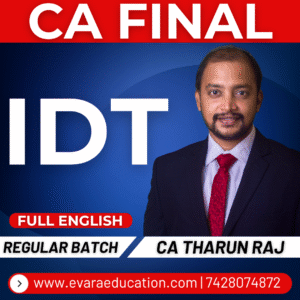 CA FINAL - IDT (Regular Batch) FULL ENGLISH May/Sep 2026 & Jan 2027 Exams by CA THARUN RAJ