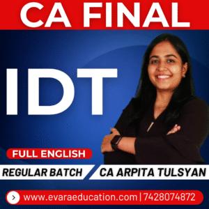 CA FINAL - IDT (Regular Batch) FULL ENGLISH May/Sep 2026 & Jan 2027 Exams by CA ARPITA TULSYAN