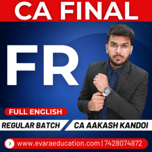 CA FINAL - FR (Regular Batch) FULL ENGLISH May/Sep 2026 & Jan/May/Sep 2027 Exams by CA AAKASH KANDOI