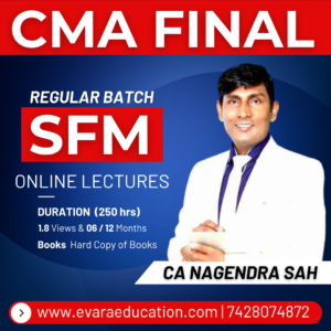 CMA FINAL – SFM (Regular Batch) for June/Dec 2026 Exams by CA NAGENDRA SAH
