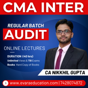 CMA INTER - AUDIT (Regular Batch) for June/Dec 2026 Exams by CA NIKKHIL GUPTA